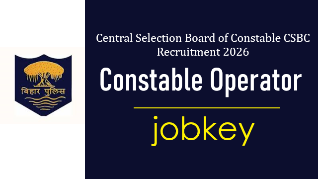 CSBC Bihar Police Constable Operator Online Form 2026-jobkey